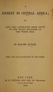 Cover of: A journey to Central Africa by Bayard Taylor