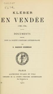 Cover of: Kléber en Vendée (1793-1794): documents publiés pour la Société d'histoire contemporaine