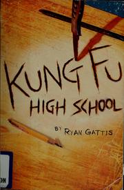 Cover of: Kung Fu High School by Ryan Gattis