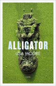 Cover of: Alligator by Lisa Moore