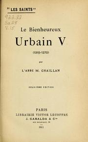 Cover of: Le bienheureux Urbain V (1310-1370) by M. Chaillan