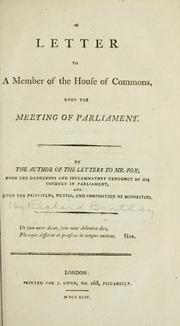 Cover of: A letter to a member of the House of Commons, upon the meeting of Parliament by Richard Bentley