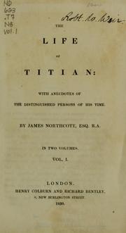 Cover of: The life of Titian: with anecdotes of the distinguished persons of his time