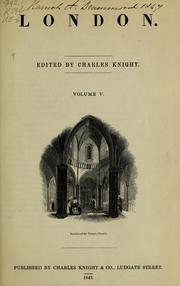 Cover of: London. Edited by Charles Knight