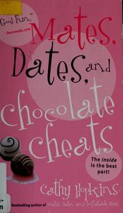Cover of: Mates, dates, and chocolate cheats (Mates, Dates #10)