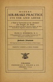 Cover of: The modern air brake practice... | Frank H. Dukesmith