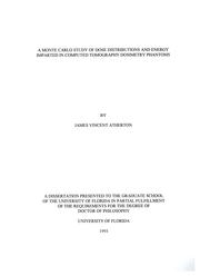 Cover of: A Monte Carlo study of dose distributions and energy imparted in computed tomography dosimetry phantoms by James Vincent Atherton, James Vincent Atherton