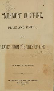 Cover of: "Mormon" doctrine, plain and simple, or, Leaves from the tree of life by Charles W. Penrose