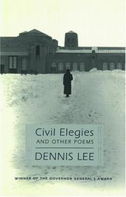 Cover of: Civil Elegies by Dennis Lee