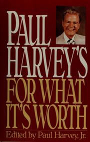 Cover of Paul Harvey's for what it's worth