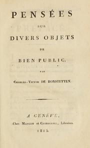 Cover of: Pensées sur divers objets de bien public by Charles Victor de Bonstetten