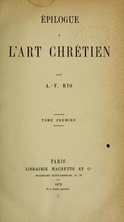 Cover of: Épilogue à l'art chrétien by A.-F Rio
