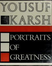 Cover of: Portraits of greatness by Yousuf Karsh