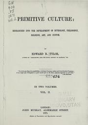 Cover of: Primitive culture: researches into the development of mythology, philosophy, religion, art, and custom