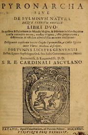 Cover of: Pyronarcha sive de fulminum natura de que febrium origine libri duo by Fortunio Liceti