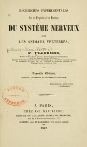 Cover of: Recherches expérimentales sur les propriétés et les fonctions du système nerveux dans les animaux vertébrés