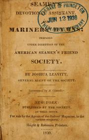 Cover of: Seamen's devotional assistant and mariners' hymns by Leavitt, Joshua