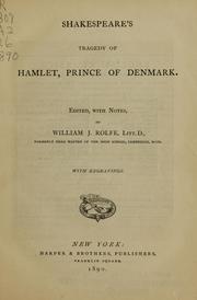 Cover of: Shakespeare's Tragedy of Hamlet, Prince of Denmark by Edited, with notes, by William J. Rolfe