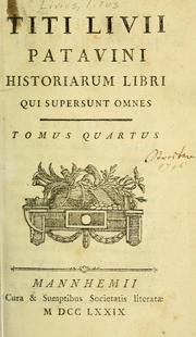 Cover of: Titi Livii Patavini Historiarum libri qui supersunt omnes ... by Titus Livius