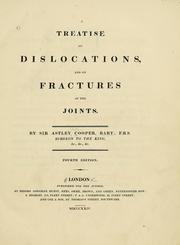 Cover of: A treatise on dislocations and on fractures of the joints