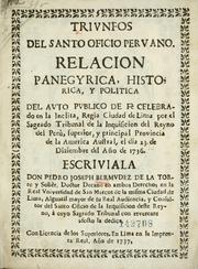 Cover of: Triumfos del Santo Oficio Peruano Relacion Panegyrica by Pedro Joseph Bermudez de la Torre y Solie  r