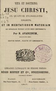 Cover of: Vita et doctrina Jesu Christi: ex quatuor evangelistis collecta et in meditationum materiam ad singulos totius anni dies distributa