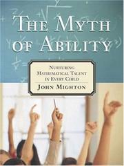 Cover of: The Myth of Ablity: Nurturing Mathematical Talent in Every Child