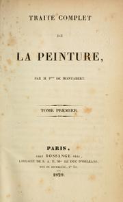 Cover of: Traité complet de la peinture