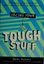 Cover of: Facing down the tough stuff | Karen Dockrey
