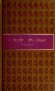 Cover of: Caught in the quiet by Rod McKuen
