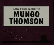 Cover of: Easy field guide to Mungo Thomson by Matthew Higgs