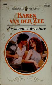 Cover of: Passionate adventure by Karen Van Der Zee