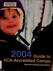 Cover of: Guide to ACA-accredited camps by American Camping Association