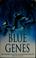 Cover of: Blue genes