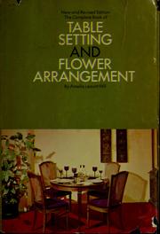 Cover of: The complete book of table setting and flower arrangement: with service and etiquette