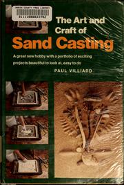 The art and craft of sand casting by Paul Villiard