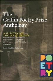 Cover of: The Griffin Poetry Prize Anthology: A Selection of the 2006 Shortlist (Griffin Poetry Prize Anthology)