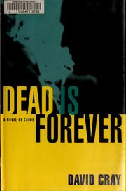 Cover of: Dead is forever: a novel of crime