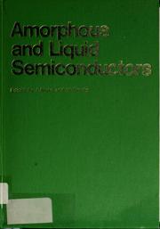 Cover of: Amorphous and liquid semiconductors by International Conference on Amorphous and Liquid Semiconductors (5th 1973 Garmisch-Partenkirchen)