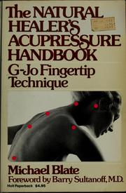 Cover of: The natural healer's acupressure handbook by Michael Blate