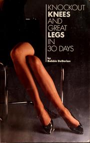Cover of: Knockout knees and great legs in 30 days