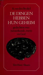 Cover of: De dingen hebben hun geheim: gedachten over natuurkunde, mens en God