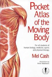 Cover of: Pocket Atlas of the Moving Body by Mel Cash