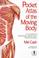 Cover of: Pocket Atlas of the Moving Body