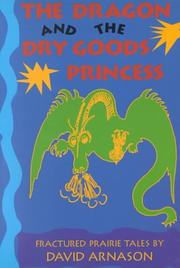 Cover of: The Dragon & the Dry Goods Princess