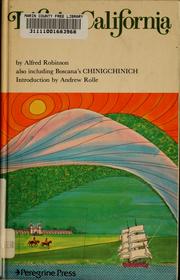 Cover of: Life in California during a residence of several years in that territory: including a narrative of events which have transpired since that period when California was an independent government