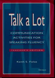Cover of: Talk a lot: communication activities for speaking fluency, teacher's edition