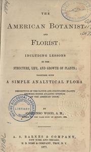 The American botanist and florist by Alphonso Wood