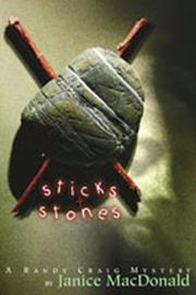 Cover of: Sticks and Stones: A Randy Craig Mystery