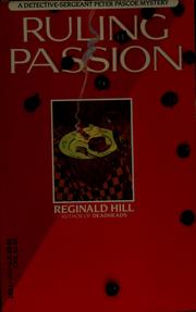 Cover of: Ruling passion by Reginald Hill